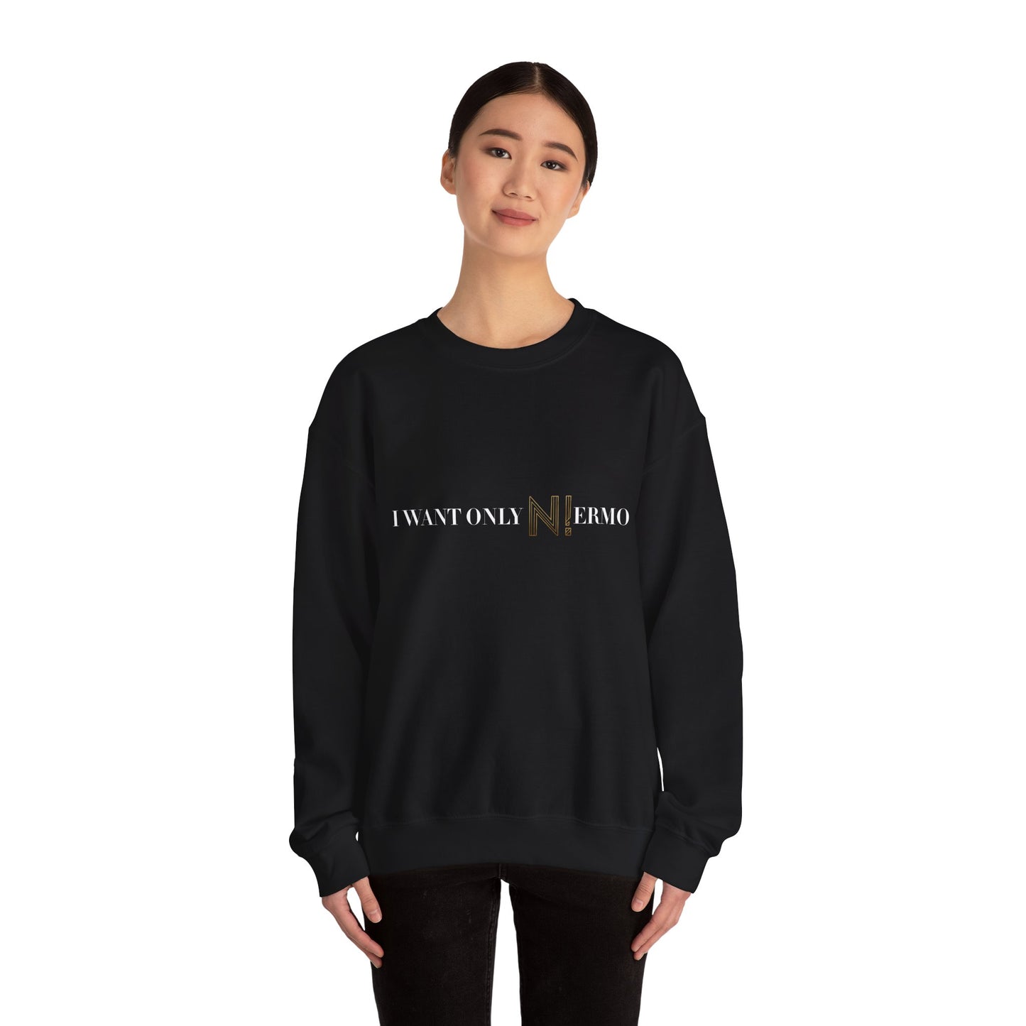 NIERMO Essential White Statement Sweatshirt – “I Want Only NIERMO” Edition
